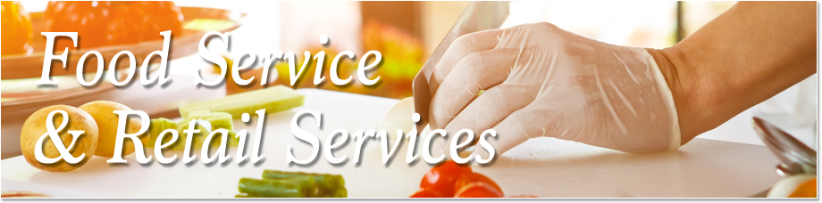 Food Service and Retail Services